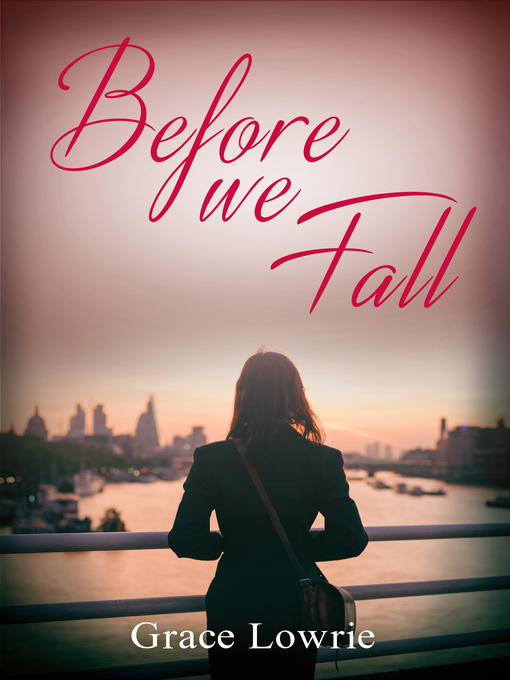 Title details for Before We Fall by Grace Lowrie - Available